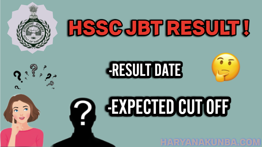 Haryana HSSC JBT Result 2024: Expected Cut-off & Release Date